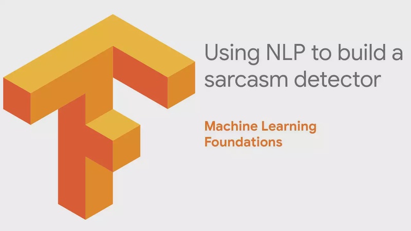 Machine Learning Foundations: Part 10 - Using NLP to build a sarcasm classifier