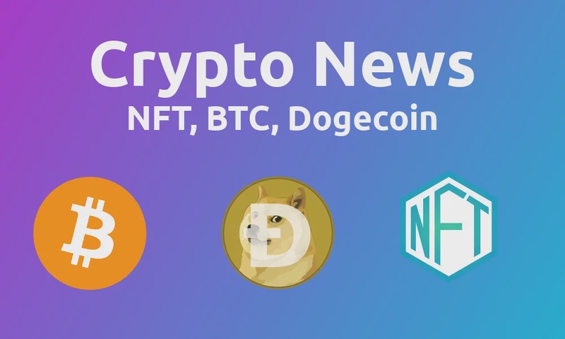 Crypto News: NFT & Dogecoin news