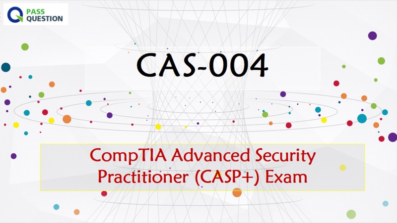 CompTIA Advanced Security Practitioner (CASP+) CAS-004 Questions and Answers