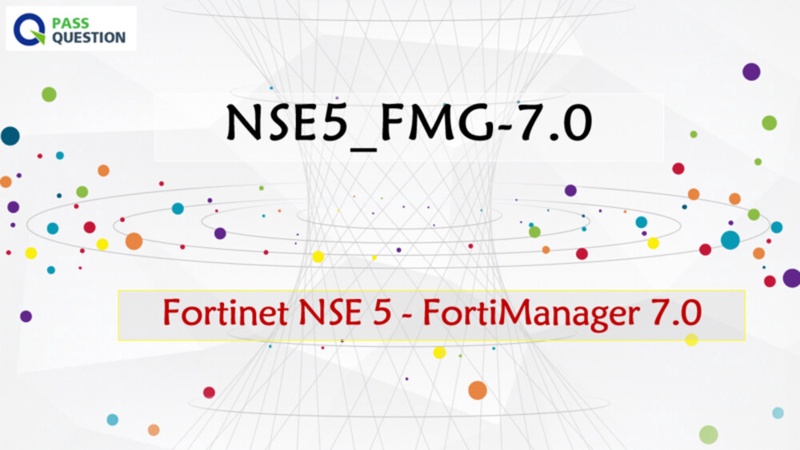 NSE5_FMG-7.0 Fragenkatalog | Sns-Brigh10