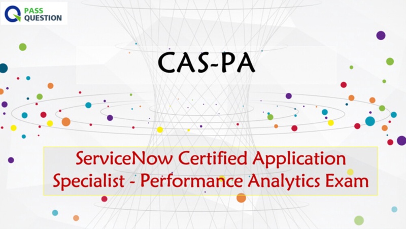 ServiceNow Performance Analytics CAS-PA Exam Questions | Sns-Brigh10