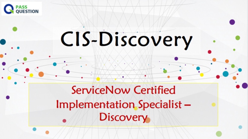 ServiceNow CIS-Discovery Exam Questions - Certified Implementation  Specialist – Discovery | Sns-Brigh10