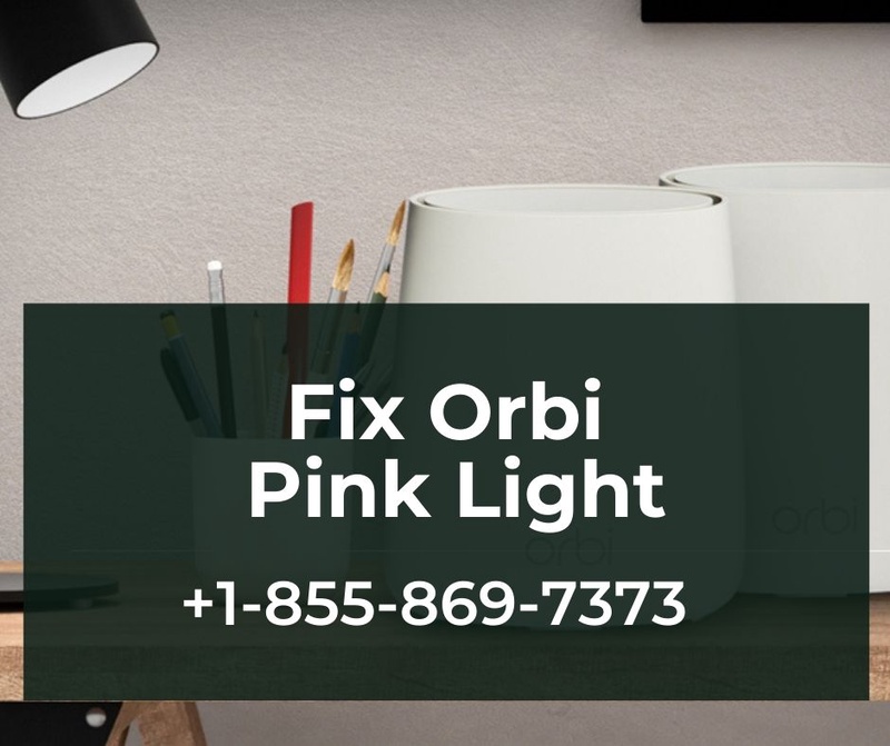 Orbi Pink Light Meaning What Are The Steps To Fix This Issue