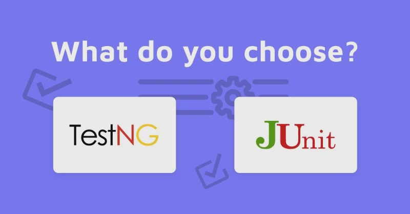 Test Automation Tools - TestNG Vs JUnit