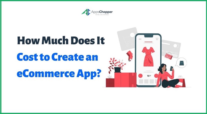 How Much Does It Cost to Create an eCommerce App?