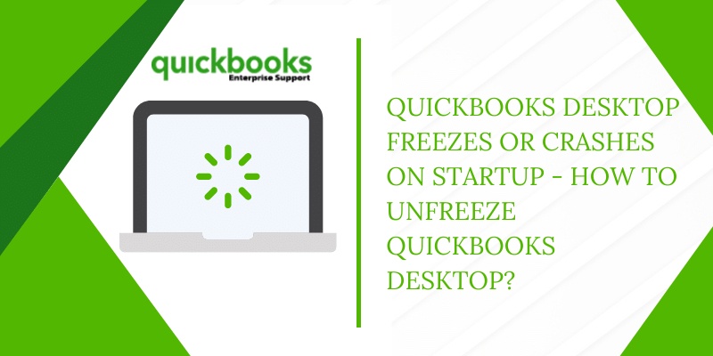 Convenient Steps to Unfreeze QuickBooks Desktop