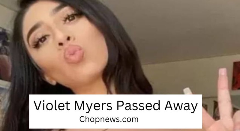 Violet Myers Passed Away: What Was Violet Myers’s Cause of Death? [Latest Update]