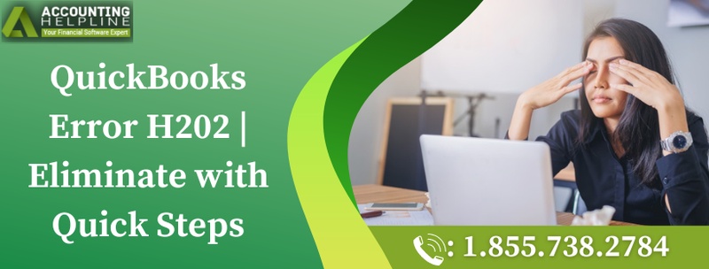 QuickBooks Error H202 | Eliminate with Quick Steps