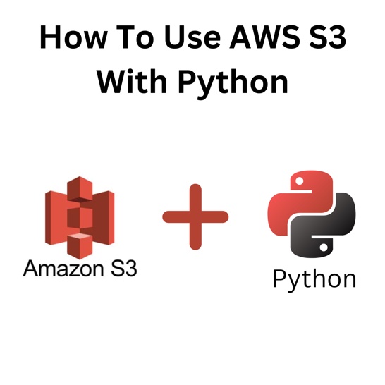 How To Use AWS S3 With Python