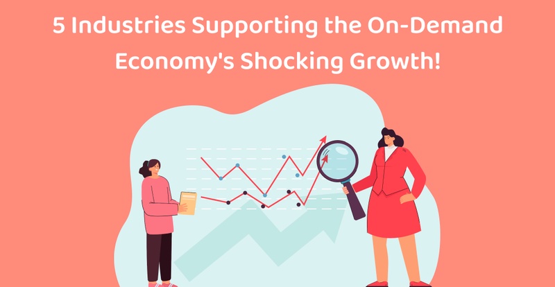 5 Industries Supporting the On-Demand Economy's Shocking Growth!