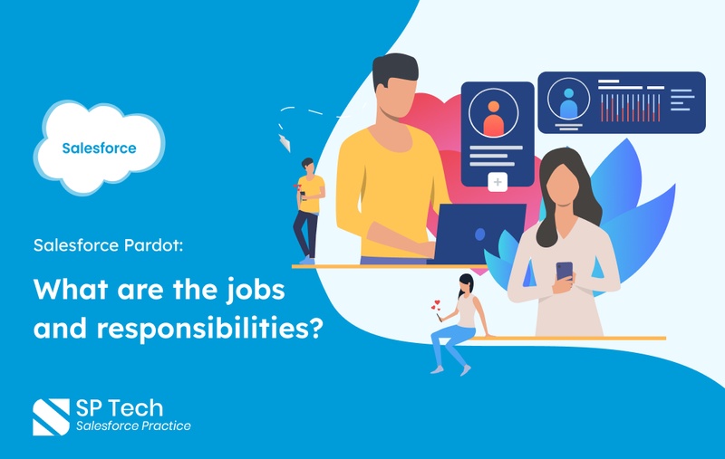 Salesforce Pardot: What are the jobs and responsibilities? | TechPlanet