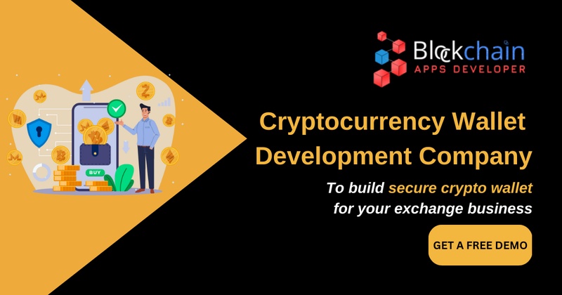 Cryptocurrency Wallet Development Company - A guide to launch your own crypto wallet