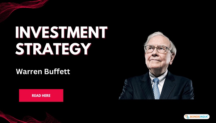 The Fascinating Investment Strategy of Warren Buffett: An In-Depth Analysis