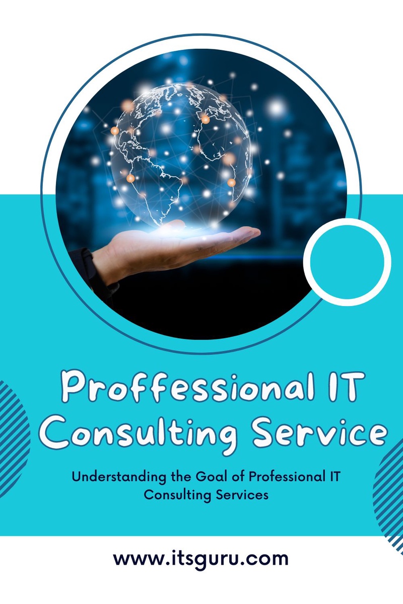 Achieving Business Goals with Professional IT Consulting Services